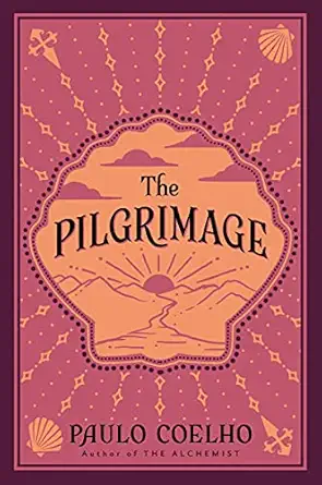 The Pilgrimage: From the Bestselling Author of The Alchemist