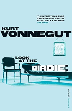 Look at the Birdie: Unpublished Short Fiction