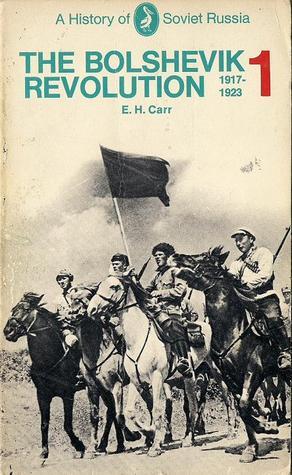 The Bolshevik Revolution 1917-23, Vol 1