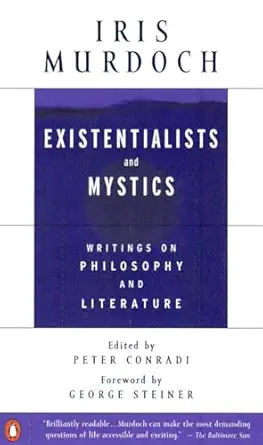Existentialists and Mystics: Writings on Philosophy and Literature