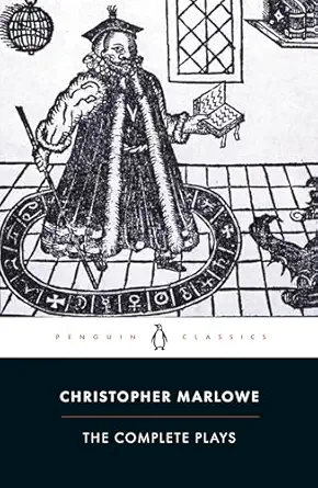 Christopher Marlowe: The Complete Plays
