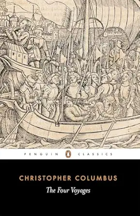 The Four Voyages: Being His Own Log-Book, Letters and Dispatches with Connecting Narratives..