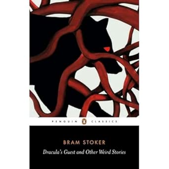Dracula's Guest and Other Weird Tales