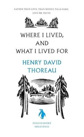 Where I Lived, and What I Lived For