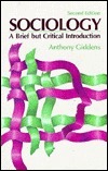 Sociology: A Brief But Critical Introduction
