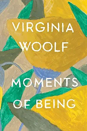 Moments Of Being