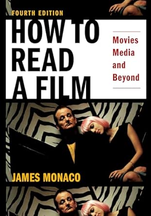 How to Read a Film: Movies, Media, and Beyond
