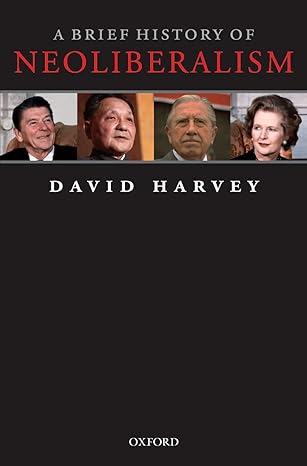 A Brief History of Neoliberalism