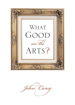 What Good Are the Arts?