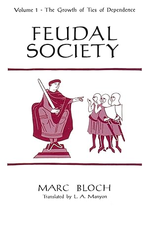 Feudal Society, Volume 1: The Growth of Ties of Dependence: 001