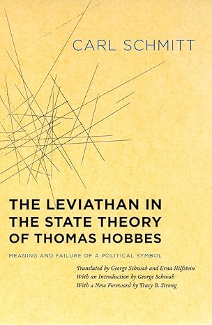 The Leviathan in the State Theory of Thomas Hobbes: Meaning and Failure of a Political Symbol
