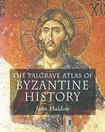 The Palgrave Atlas Of Byzantine History