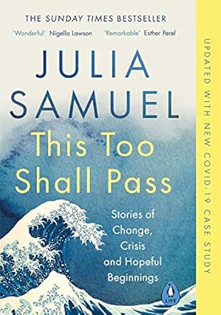 This Too Shall Pass: Stories of Change, Crisis and Hopeful Beginnings