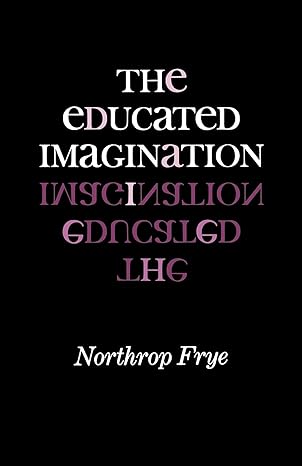 The Educated Imagination