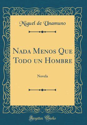 Nada Menos Que Todo un Hombre