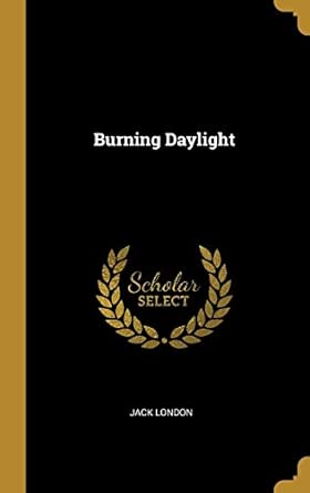 Burning Daylight