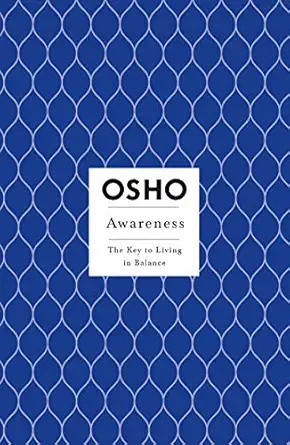 Awareness: The Key to Living in Balance