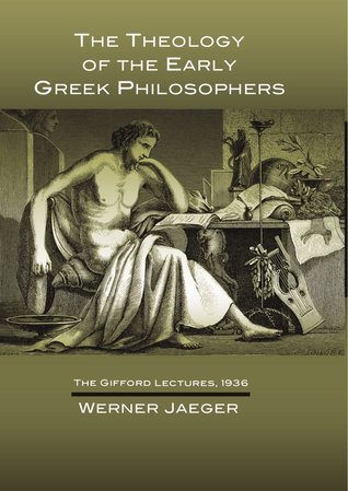 The Theology of the Early Greek Philosophers