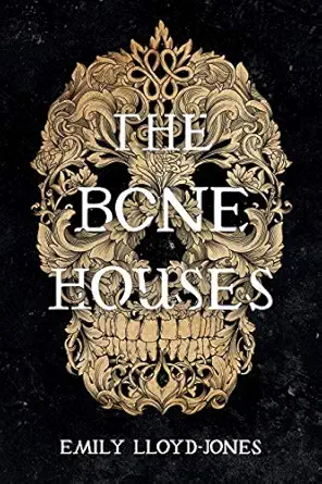 The Bone Houses