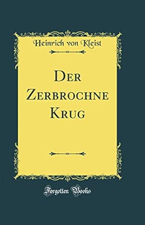 Der zerbrochne Krug