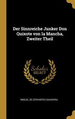 Der Sinnreiche Junker Don Quixote von la Mancha, Zweiter Theil
