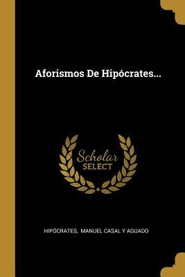 Aforismos De Hipócrates...