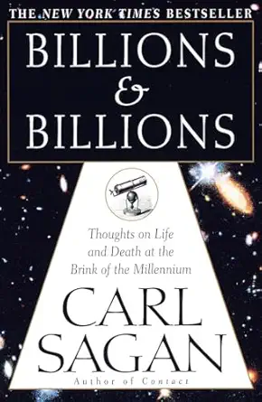 Billions & Billions: Thoughts on Life and Death at the Brink of the Millennium