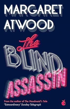 The Blind Assassin: Margaret Atwood