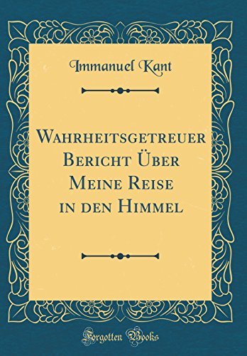 Wahrheitsgetreuer Bericht Über Meine Reise in den Himmel