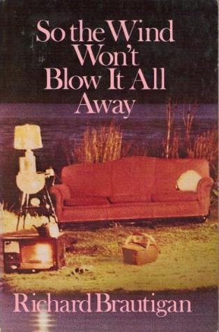 So the Wind Won't Blow It All Away