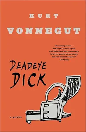 Deadeye Dick: A Novel, Packaging May Vary