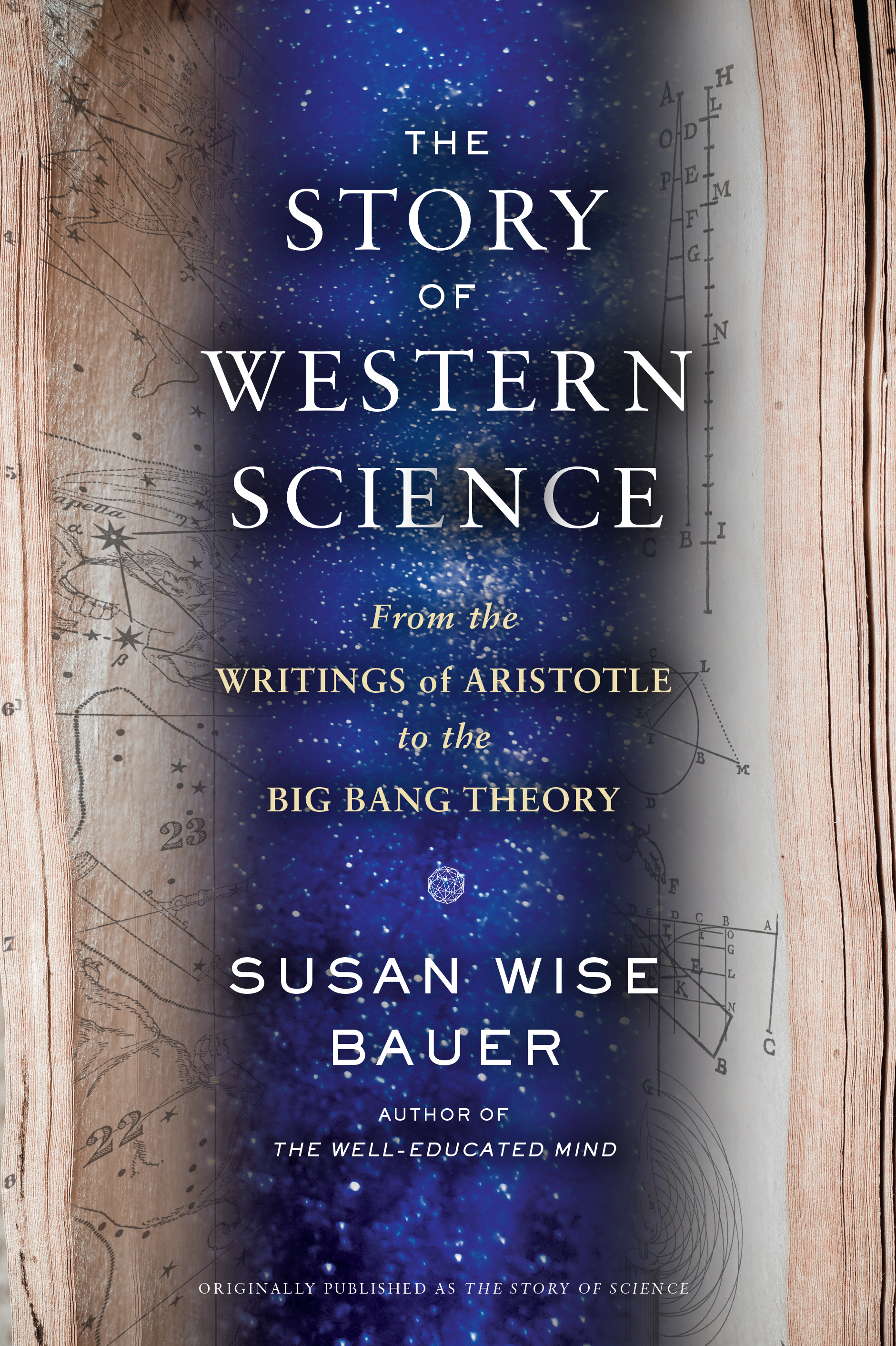 The Story of Western Science: From the Writings of Aristotle to the Big Bang Theory