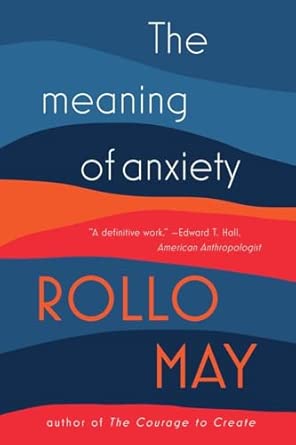 The Meaning of Anxiety