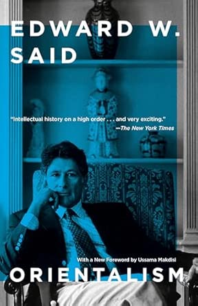 Orientalism: Edward W. Said