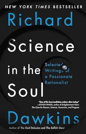 Science in the Soul: Selected Writings of a Passionate Rationalist
