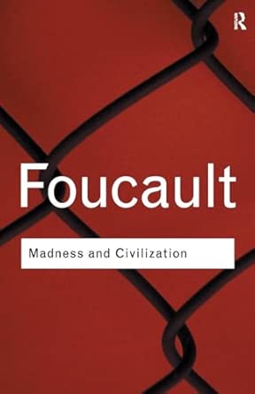 Madness and Civilization