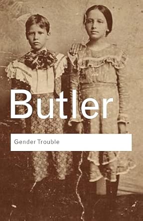 Gender Trouble: Tenth Anniversary Edition