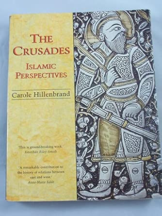 The Crusades: Islamic Perspectives