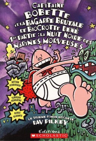 Capitaine Bobette Et La Bagarre Brutale de Biocrotte Dené, 1re Partie