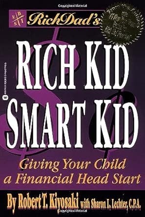 Rich Dad's Rich Kid, Smart Kid: Giving Your Child a Financial Head Start