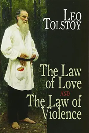 The Law of Love and The Law of Violence