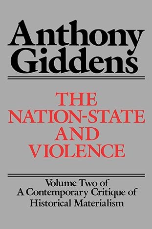 The Nation-State and Violence: v. 2: A Contemporary Critique of Historical Materialism