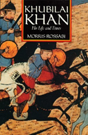 Khubilai Khan: His Life and Times