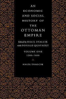 An Economic and Social History of the Ottoman Empire, 1300-1600