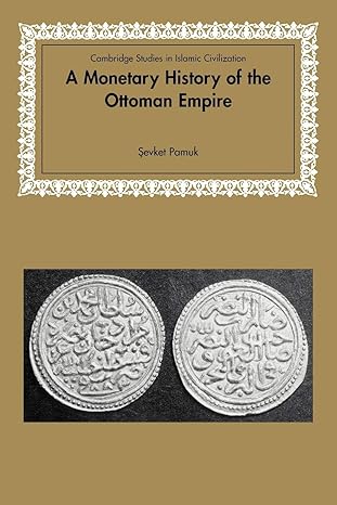 Monetary History of the Ottoman Empire