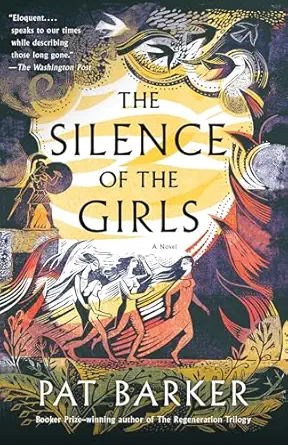 The Silence of the Girls: A Novel