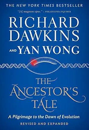 The Ancestor's Tale: A Pilgrimage to the Dawn of Evolution