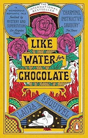 Like Water For Chocolate: No.1 international bestseller