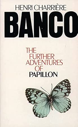 Banco the Further Adventures of Papillon: The Further Adventures of Papillon