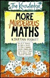 More Murderous Maths